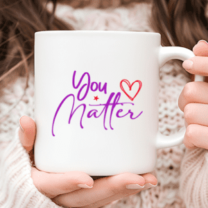 You matter mok