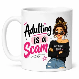 Adulting Is a Scam – Grappige Koffiemok 300 ml